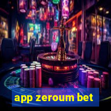 app zeroum bet